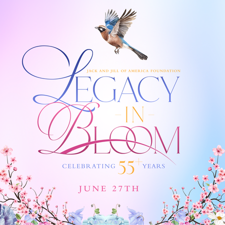 Jack and Jill Foundation - Legacy in Bloom